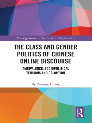 cover image of The Class and Gender Politics of Chinese Online Discourse